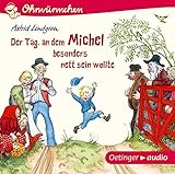 Der Tag, an dem Michel besonders nett sein wollte,1 Audio-CD: CD Standard Audio Format, Lesung (Michel aus Lönneberga)