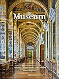 The Museum: From its Origins to the 21st Century