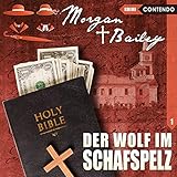 Morgan & Bailey 1: Der Wolf im Schafsp