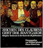 Zeichen des Glaubens, Geist der Avantgarde. Religiöse Tendenzen in der Kunst des 20. J
