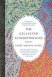 The Collected Schizophrenias: Essays (English Edition)
