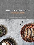 The Slanted Door: Modern Vietnamese Food [A Cookbook] (English Edition)