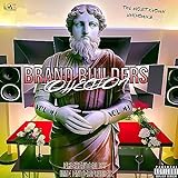 Brand Builders Collection 1 [Explicit]