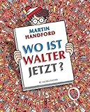 Wo ist Walter jetzt?: Großes Wimmel-Bilder-Spiel-Buch