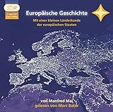 Europäische Geschichte: Gelesen von Marc Bator. 1 mp3-CD, ausführliches Beiheft. Laufzeit 6 Std. 30 Min.