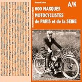 Dictionaire Des Marques Motorcyclistes De La Seine: Dictionary of Motorbike Brands in the Department of the Seine: AB A Kreutzberger