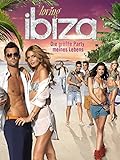 Loving Ibiza: Die größte Party meines Lebens