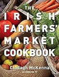 The Irish Farmers’ Market Cookbook (English Edition)