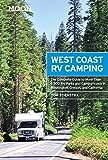 Moon West Coast RV Camping: The Complete Guide to More Than 2,300 RV Parks and Campgrounds in Washington, Oregon, and California (Moon Outdoors) (English Edition)