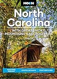 Moon North Carolina: With Great Smoky Mountains National Park: Blue Ridge Parkway, Coastal Getaways, Craft Beer & BBQ (Travel Guide) (English Edition)